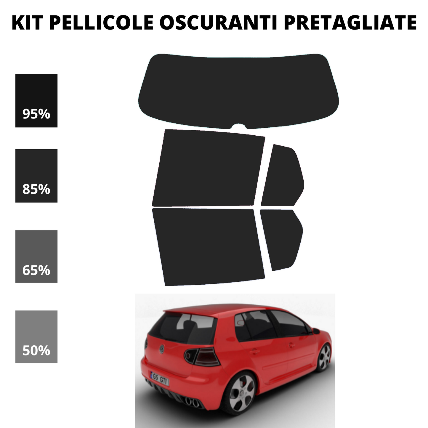 Pellicola Oscuramento Vetri Volkswagen Golf 5