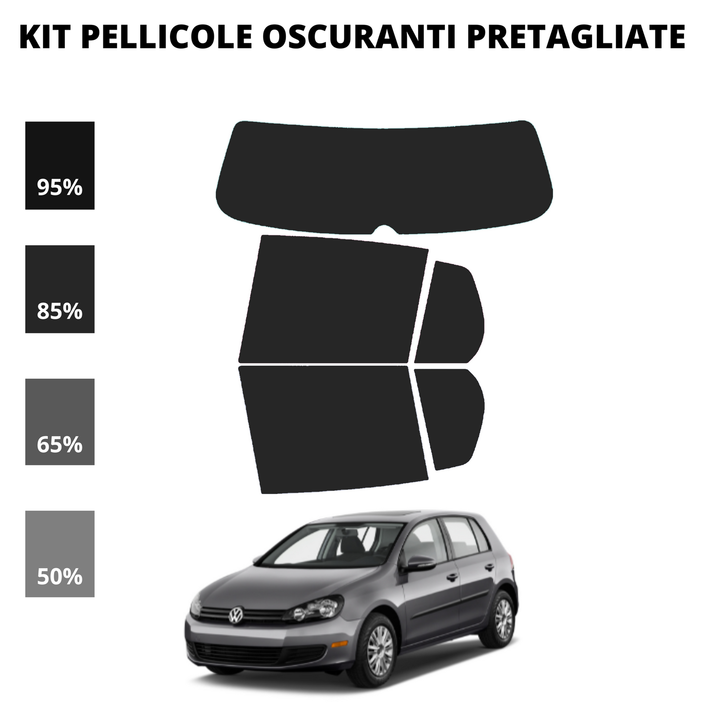 Pellicola Oscuramento Vetri Volkswagen Golf 6